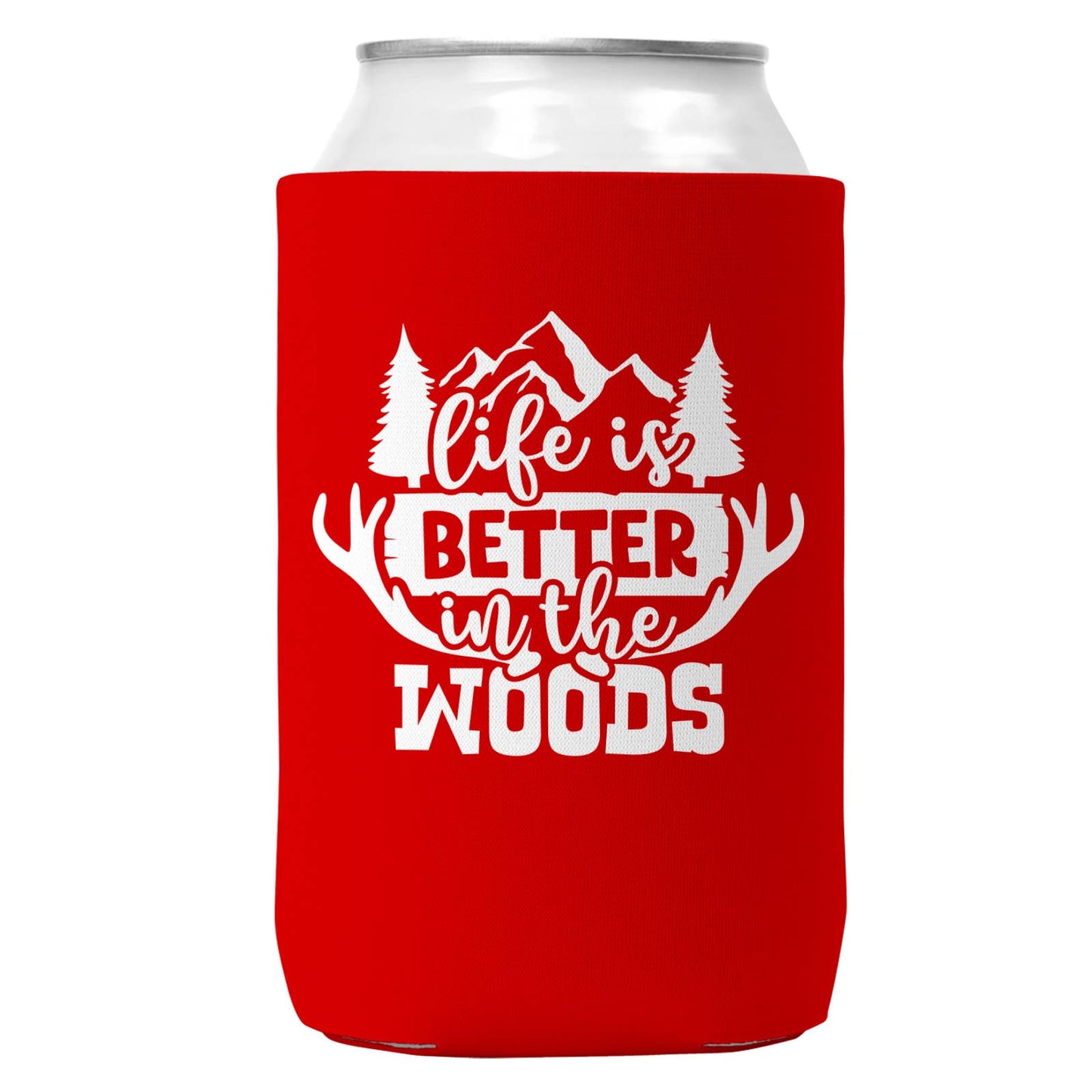 Life is Better in the Woods Can Coozie Cooler for 12oz Cans-2