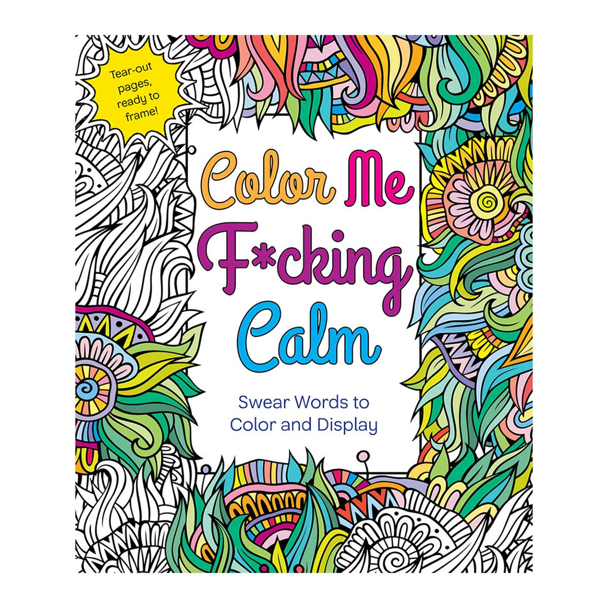 Color Me F*cking Calm Coloring Book-0