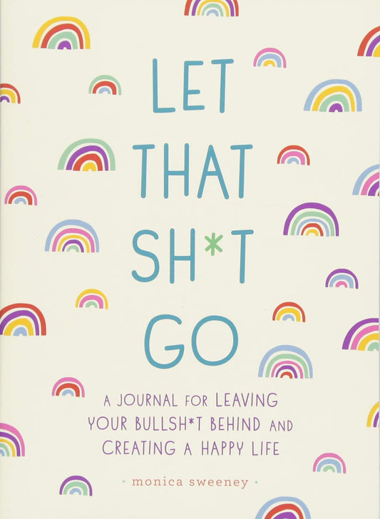 Let That Sh*t Go-0