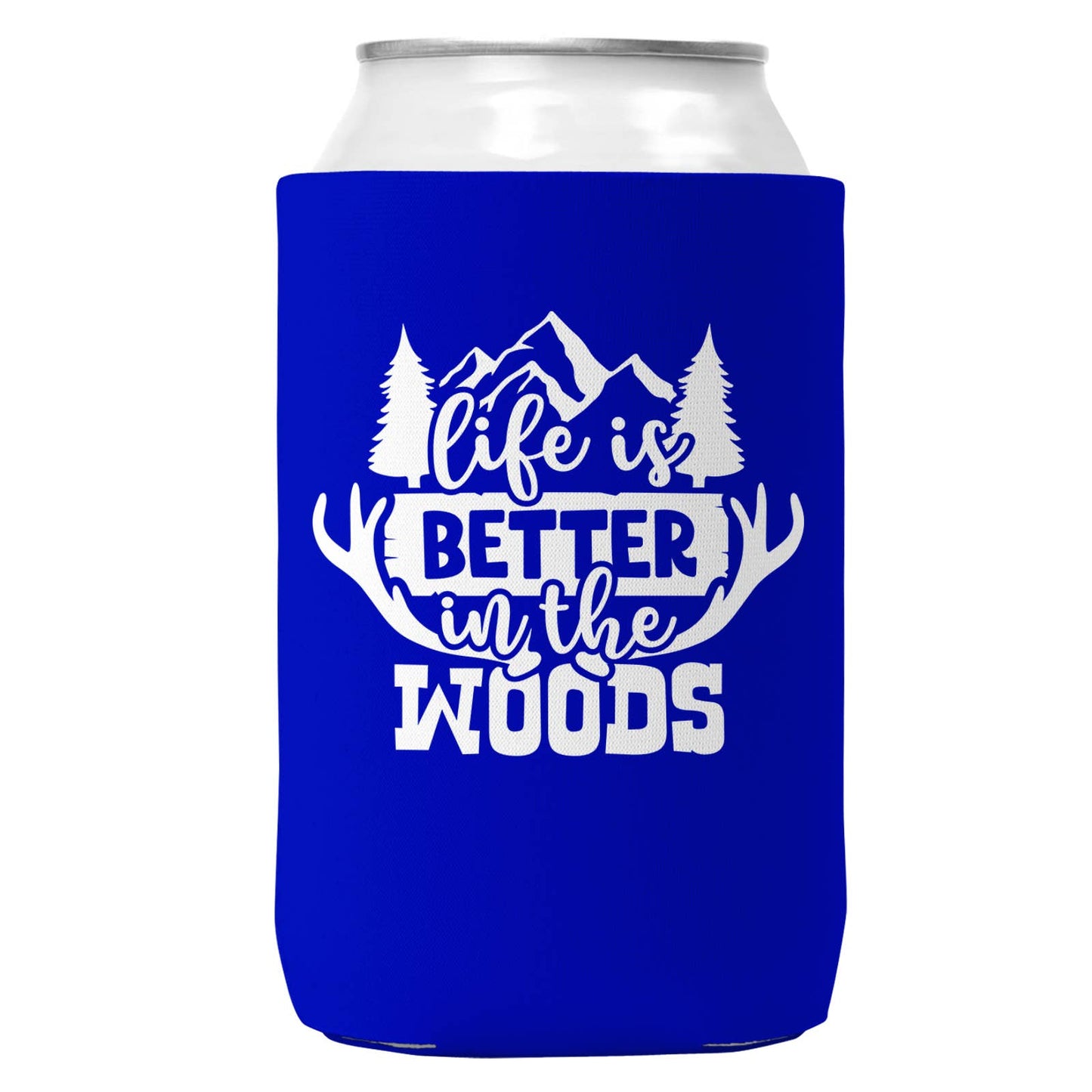Life is Better in the Woods Can Coozie Cooler for 12oz Cans-5