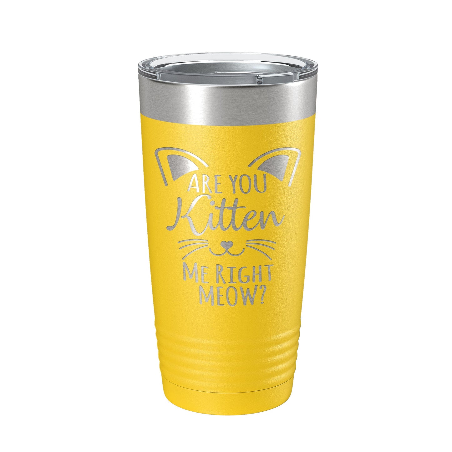 Are You Kitten Me Right Meow Tumbler Travel Mug Insulated Laser Engraved Coffee Cup Funny Cat Lover Gift 20 oz-19