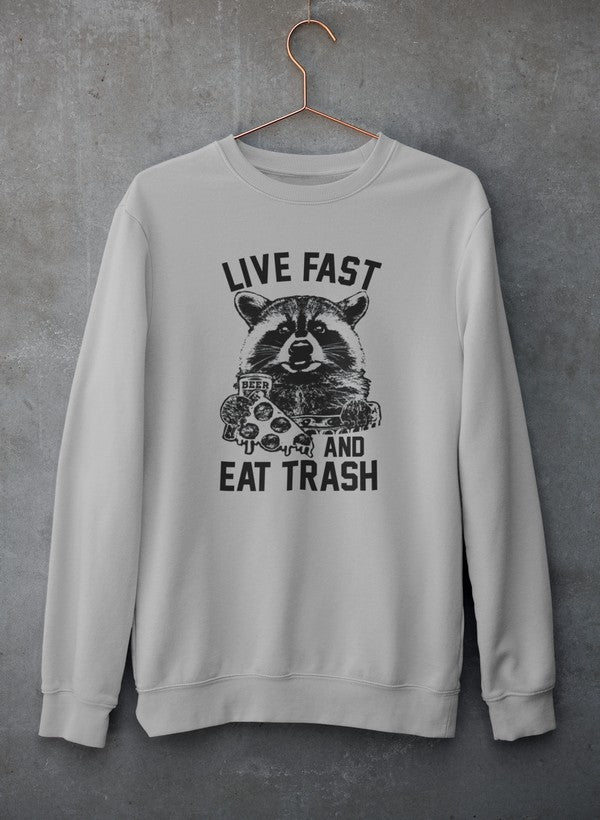 Live Fast And Eat Trash  Sweat Shirt-1