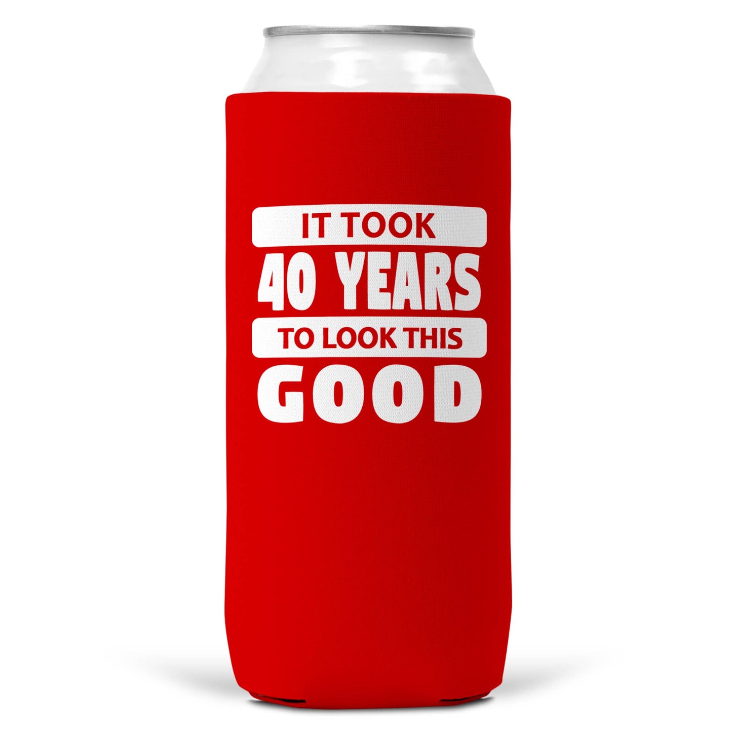 It Took 40 Years To Look This Good SLIM CAN Coozie/Cooler-5
