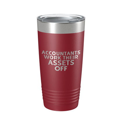 Accountants Work Their Assets Off Tumbler Travel Mug Insulated Laser Engraved Funny CPA Gift Coffee Cup 20 oz-18