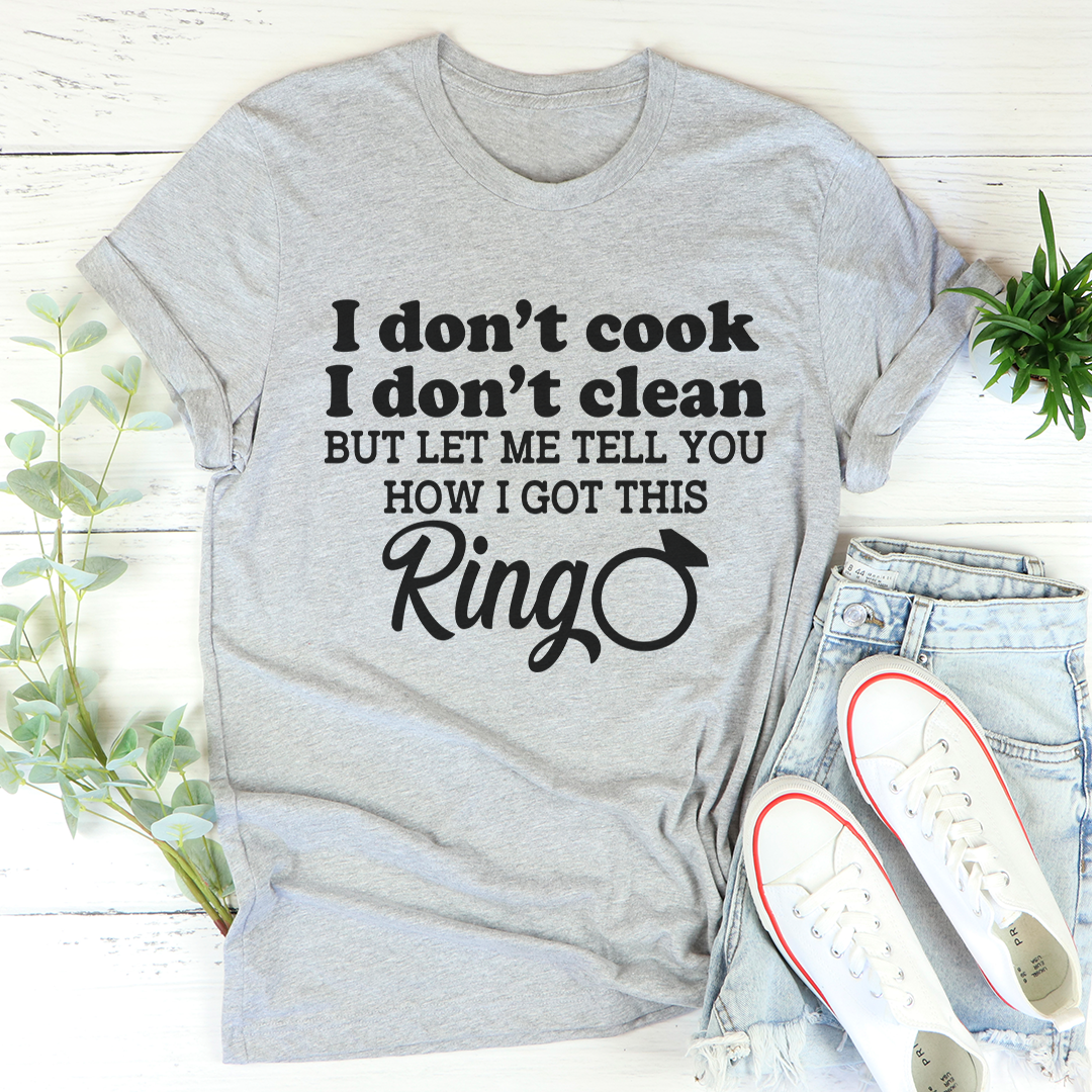 I Don't Cook I Don't Clean T-Shirt-1