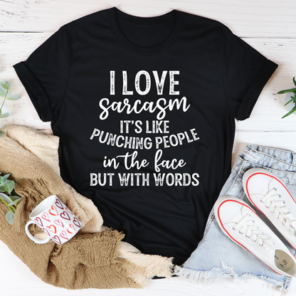I Love Sarcasm T-Shirt-0