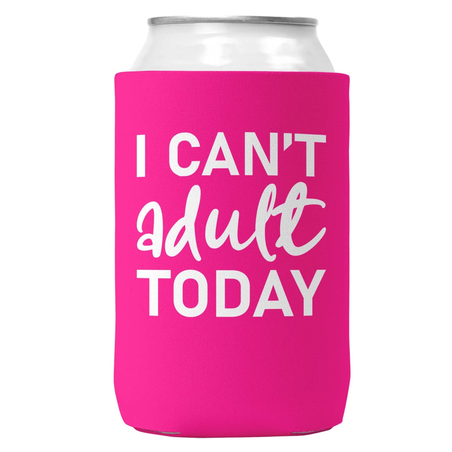 I Can't Adult Today Can Coozie Cooler for 12oz Cans-5