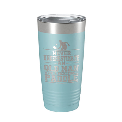 Funny Pickleball Tumbler Never Underestimate An Old Man With A Pickle Ball Paddle Travel Mug Insulated Laser Engraved Coffee Cup Gift 20 oz-13