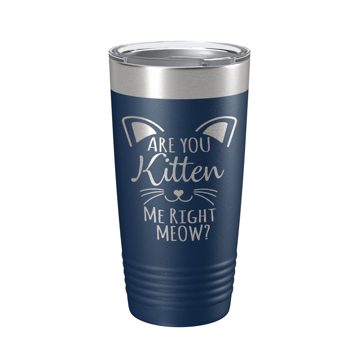 Are You Kitten Me Right Meow Tumbler Travel Mug Insulated Laser Engraved Coffee Cup Funny Cat Lover Gift 20 oz-8