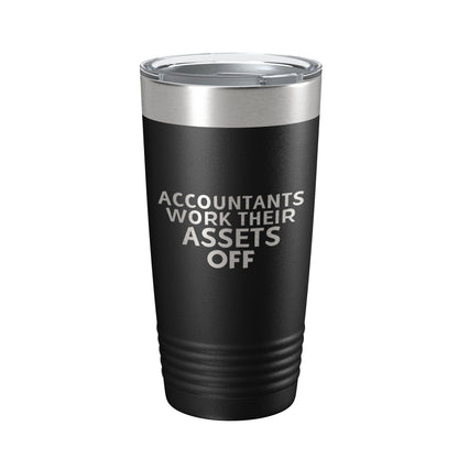Accountants Work Their Assets Off Tumbler Travel Mug Insulated Laser Engraved Funny CPA Gift Coffee Cup 20 oz-0