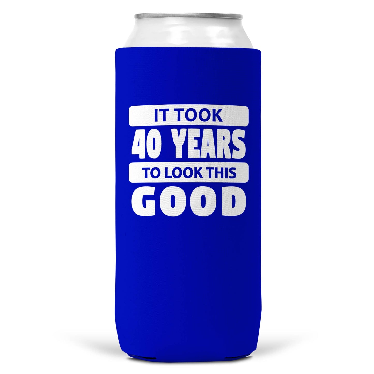 It Took 40 Years To Look This Good SLIM CAN Coozie/Cooler-1