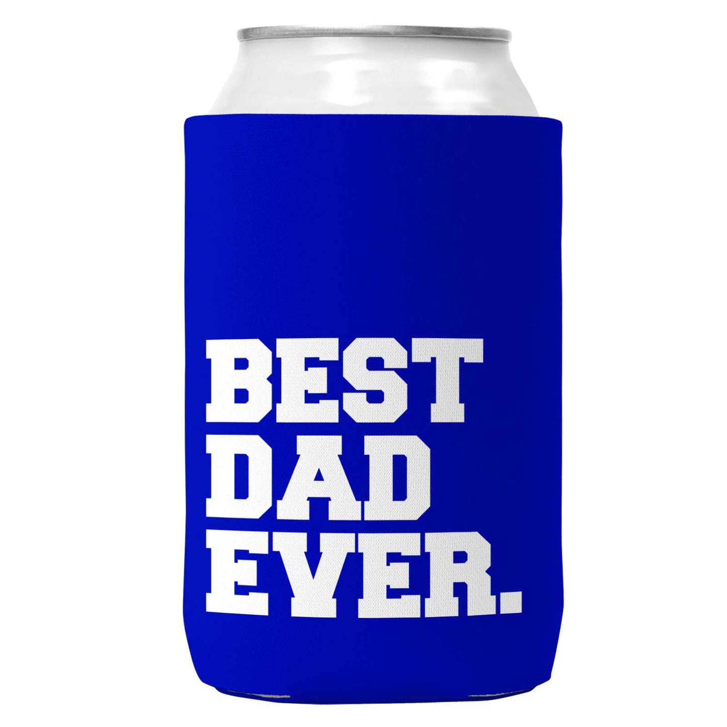 Best Dad Ever. Can Coozie/Cooler for 12oz Cans-1