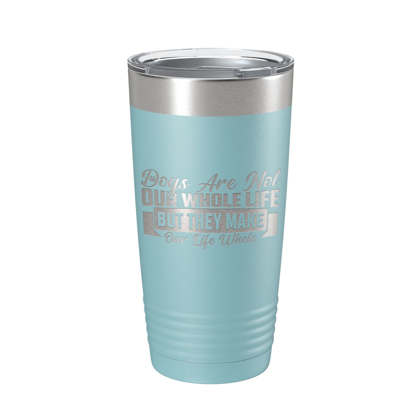 Dog Lover Tumbler Dogs Make Our Life Whole Travel Mug Insulated Laser Engraved Coffee Cup 20 oz-13