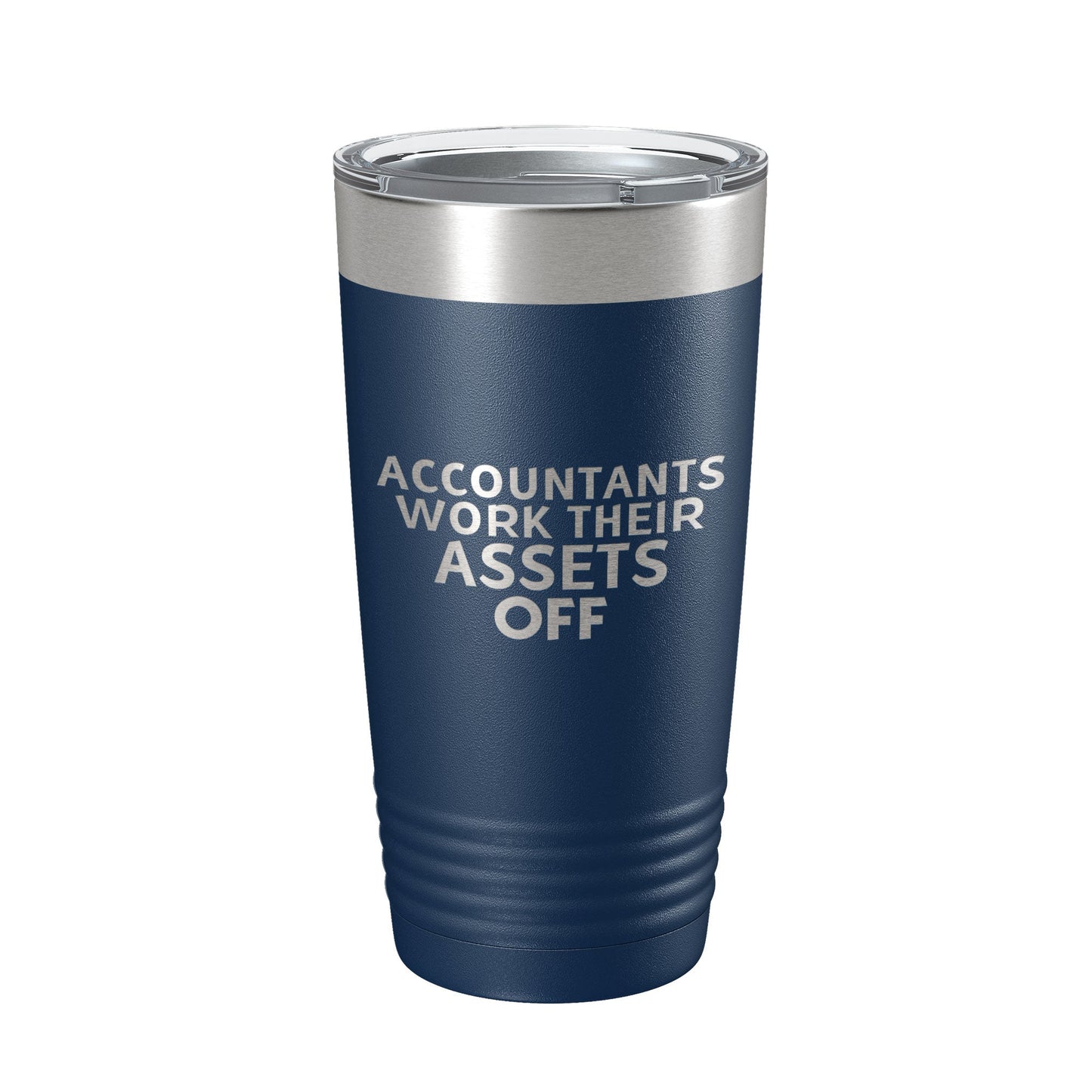 Accountants Work Their Assets Off Tumbler Travel Mug Insulated Laser Engraved Funny CPA Gift Coffee Cup 20 oz-2