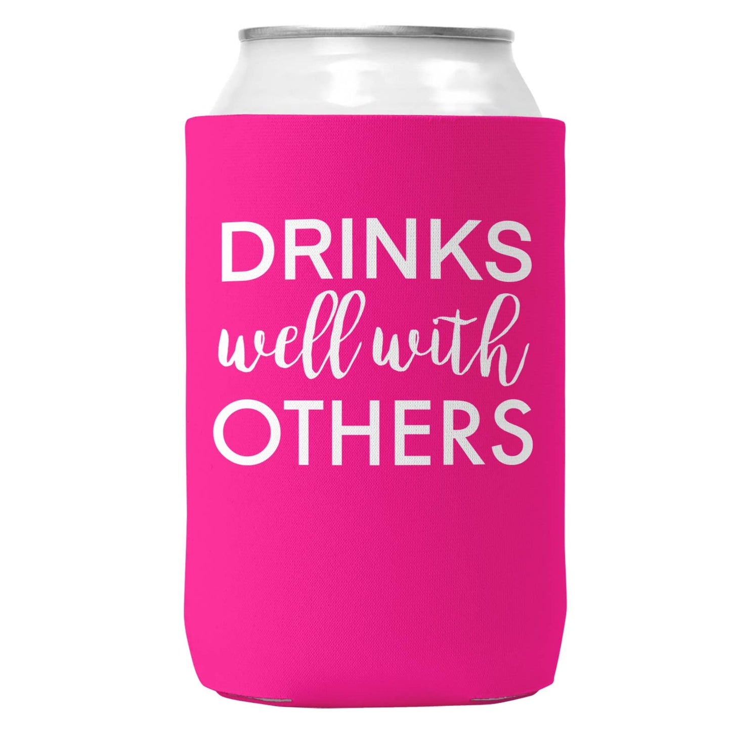 Drinks Well With Others Can Coozie Cooler for 12oz Cans-1