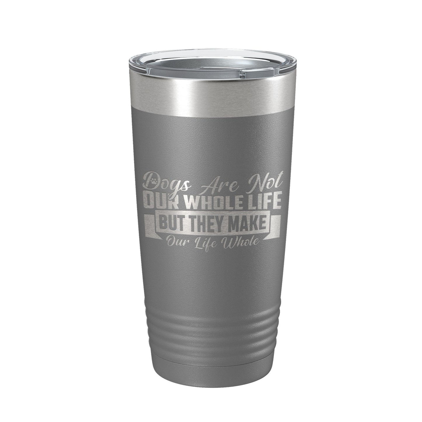 Dog Lover Tumbler Dogs Make Our Life Whole Travel Mug Insulated Laser Engraved Coffee Cup 20 oz-16