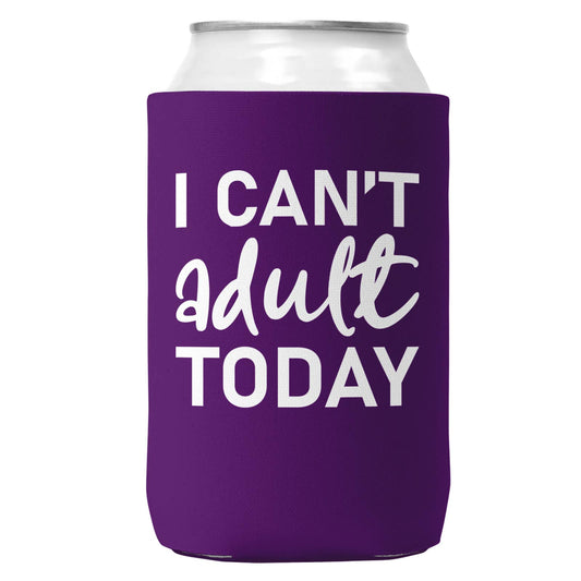 I Can't Adult Today Can Coozie Cooler for 12oz Cans-0