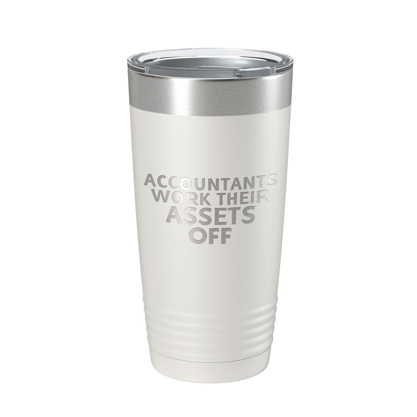 Accountants Work Their Assets Off Tumbler Travel Mug Insulated Laser Engraved Funny CPA Gift Coffee Cup 20 oz-1