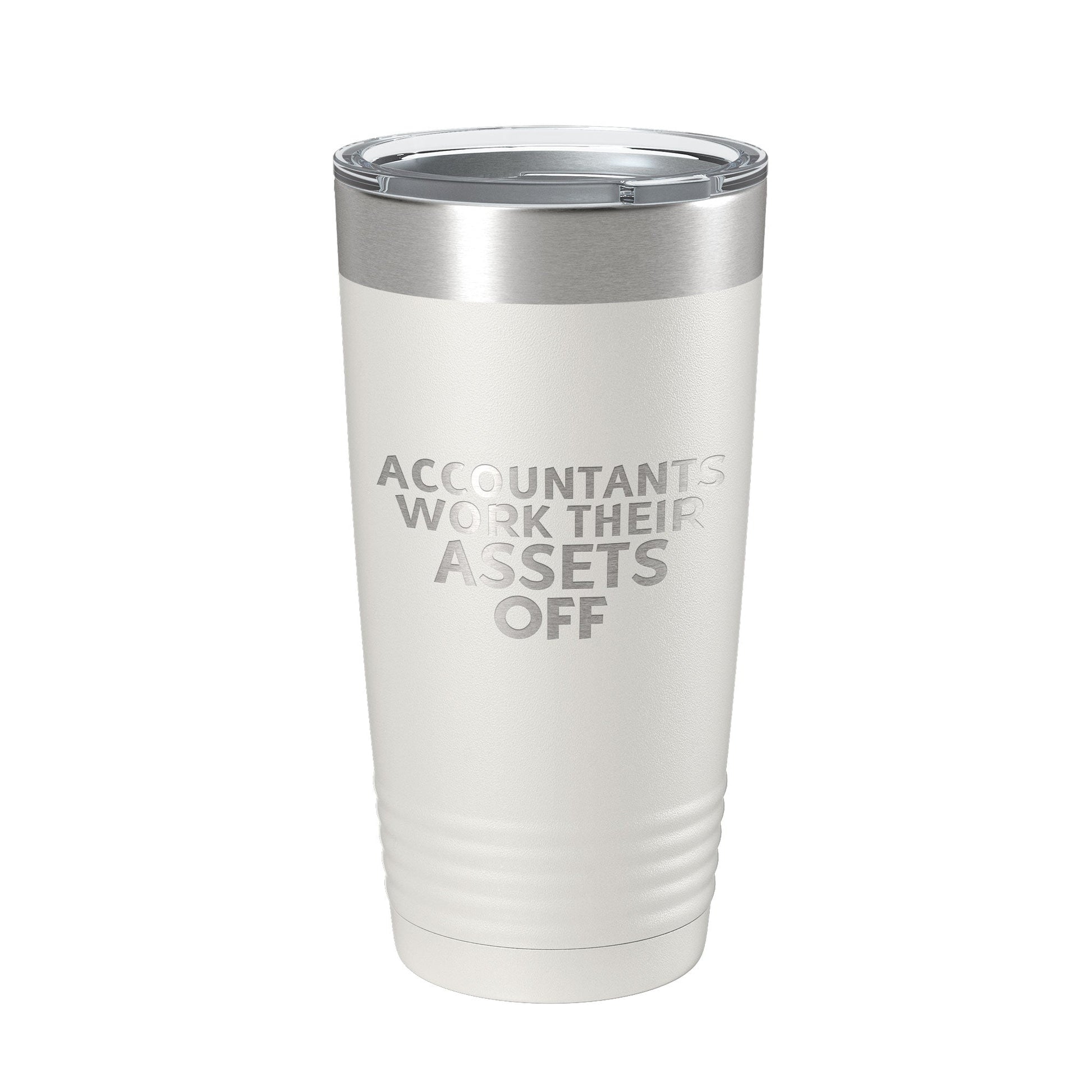 Accountants Work Their Assets Off Tumbler Travel Mug Insulated Laser Engraved Funny CPA Gift Coffee Cup 20 oz-1