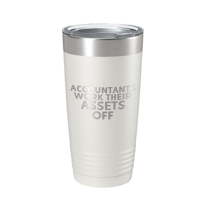 Accountants Work Their Assets Off Tumbler Travel Mug Insulated Laser Engraved Funny CPA Gift Coffee Cup 20 oz-1