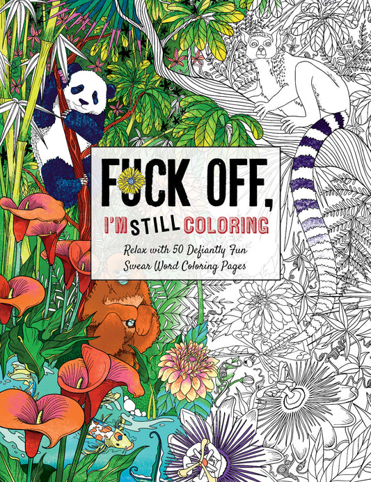 Fuck Off, I'm STILL Coloring Coloring Book-0