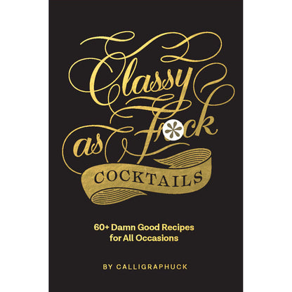 Classy as Fuck Cocktails-0