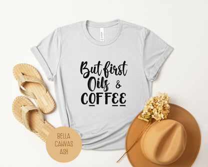 But First Oils Coffee Essential Oil Shirt-2