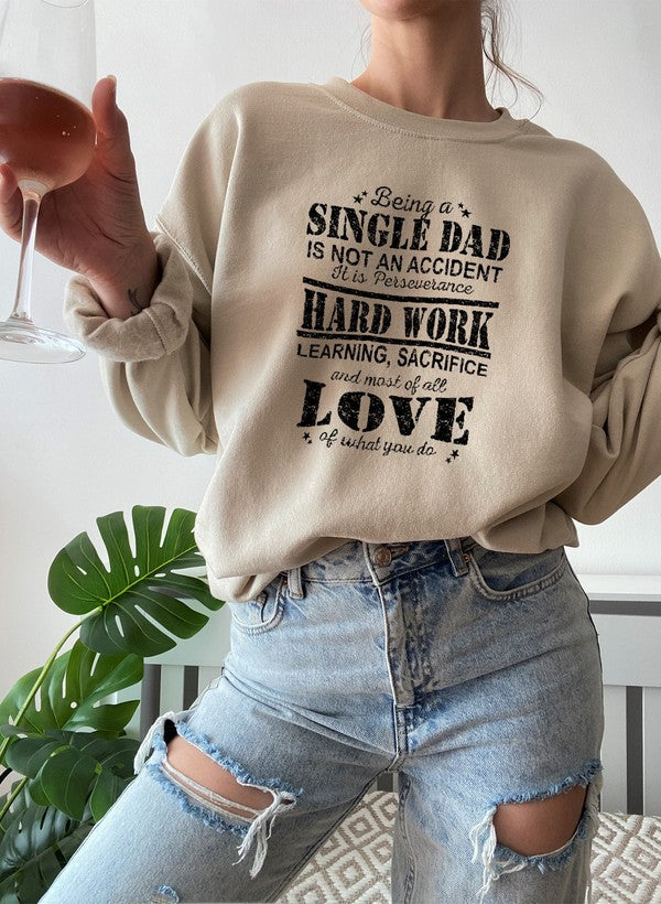 Being A Single Dad Sweat Shirt-2