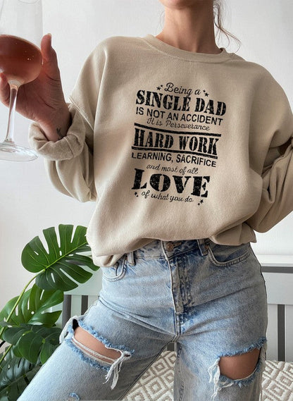 Being A Single Dad Sweat Shirt-2