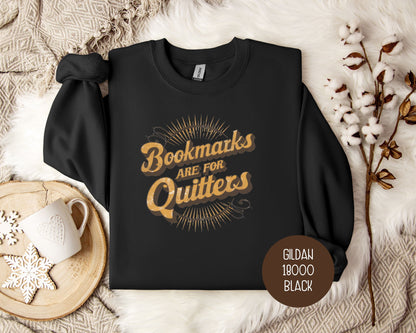 Bookmarks are for Quitters Sweatshirt-2
