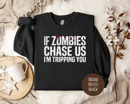 If Zombies Chase Us I'm Tripping You Halloween Sweatshirt-2
