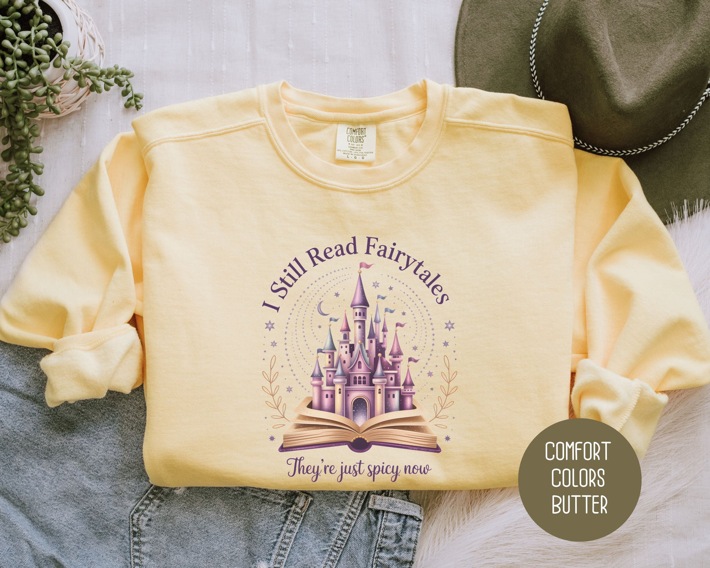 I Still Read Fairy Tales They're Just Spicy Now Comfort Colors Sweatshirt-2