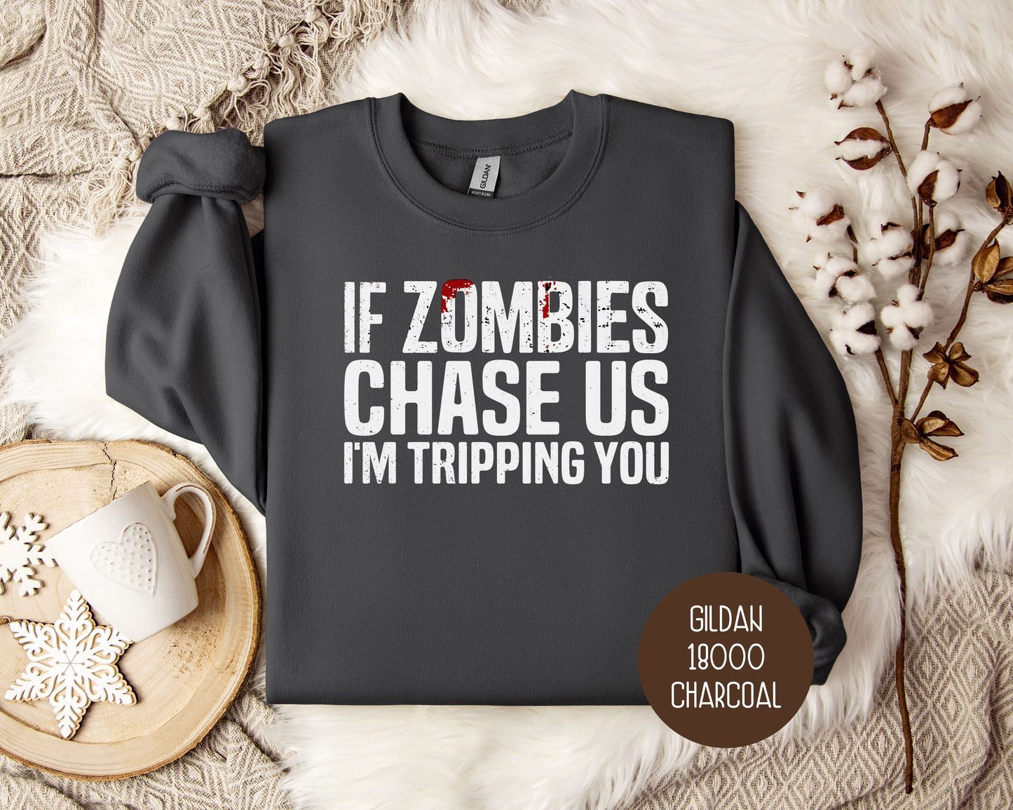 If Zombies Chase Us I'm Tripping You Halloween Sweatshirt-3