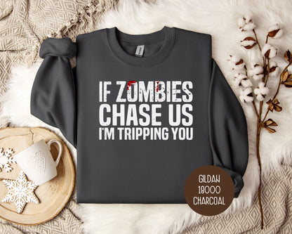 If Zombies Chase Us I'm Tripping You Halloween Sweatshirt-3