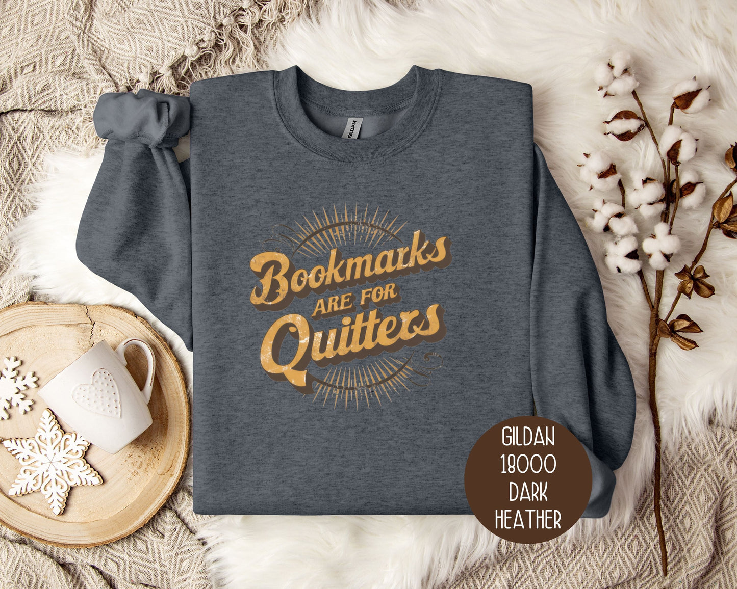Bookmarks are for Quitters Sweatshirt-4
