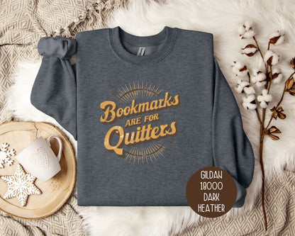 Bookmarks are for Quitters Sweatshirt-4