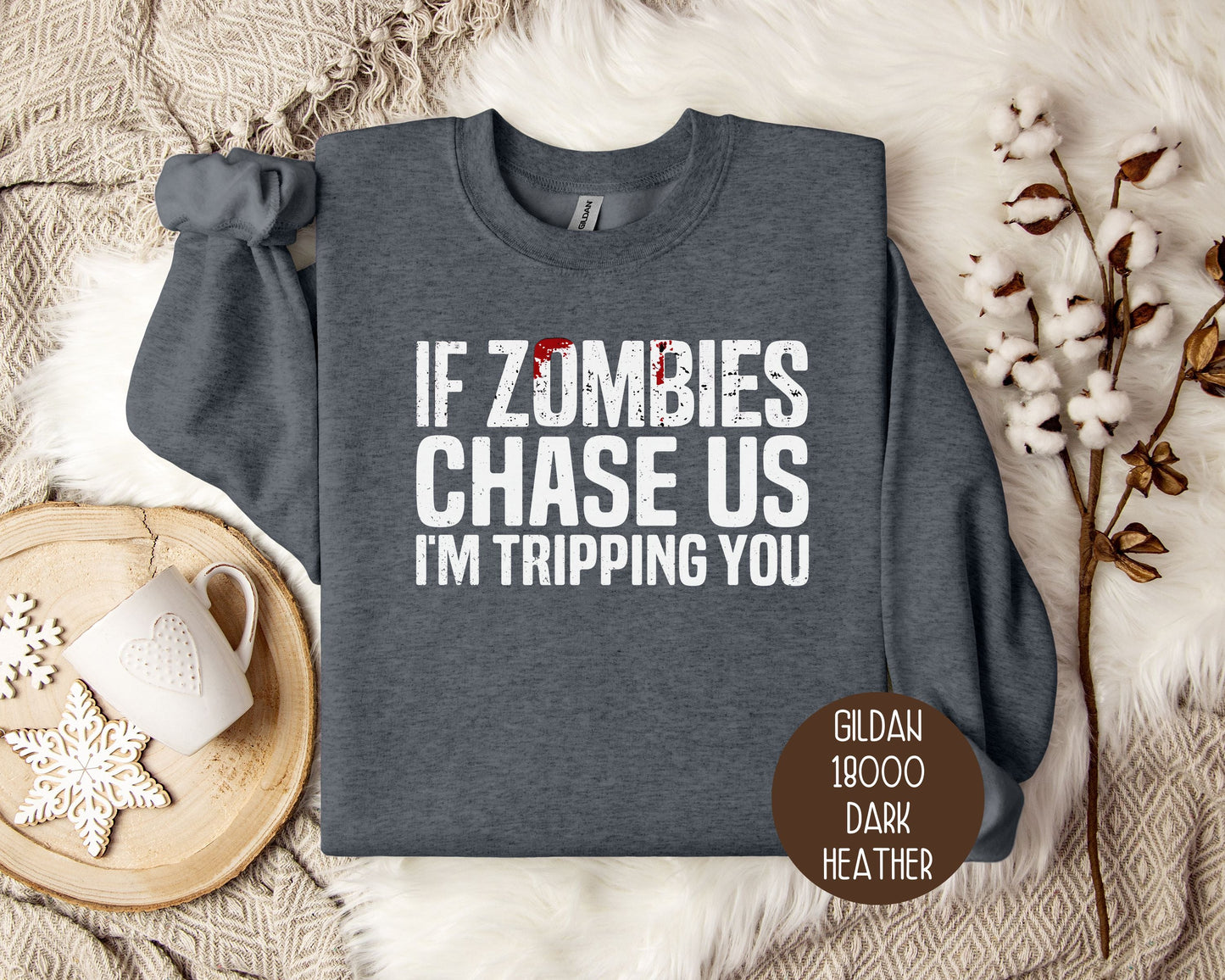 If Zombies Chase Us I'm Tripping You Halloween Sweatshirt-4
