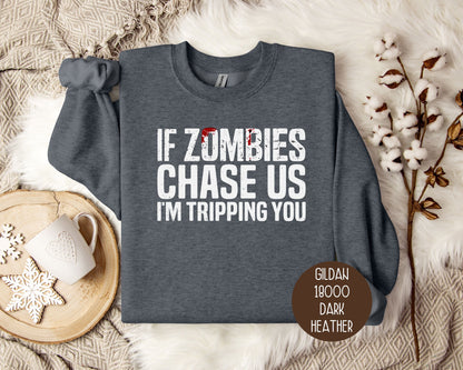 If Zombies Chase Us I'm Tripping You Halloween Sweatshirt-4