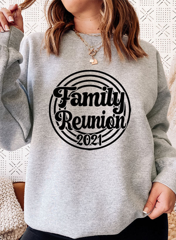 Family Reunion 2021 Sweat Shirt-3