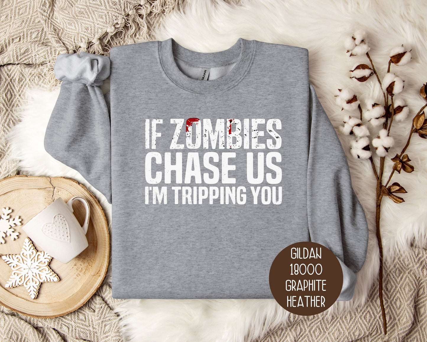 If Zombies Chase Us I'm Tripping You Halloween Sweatshirt-6