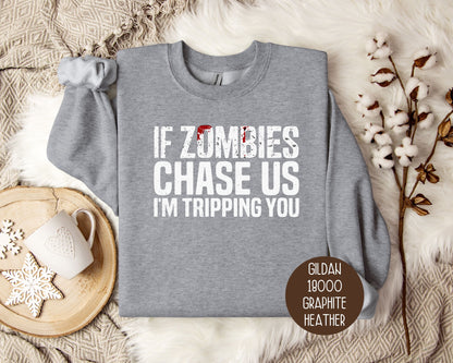 If Zombies Chase Us I'm Tripping You Halloween Sweatshirt-6