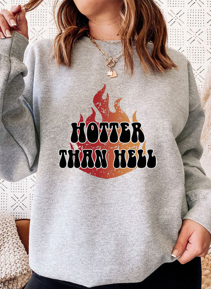 Hotter Than Hell Sweat Shirt-3