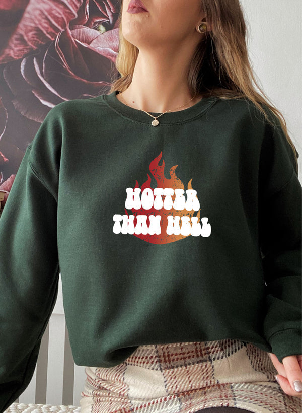 Hotter Than Hell Sweat Shirt-2