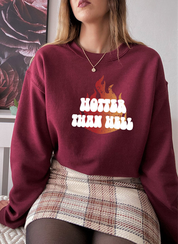 Hotter Than Hell Sweat Shirt-1