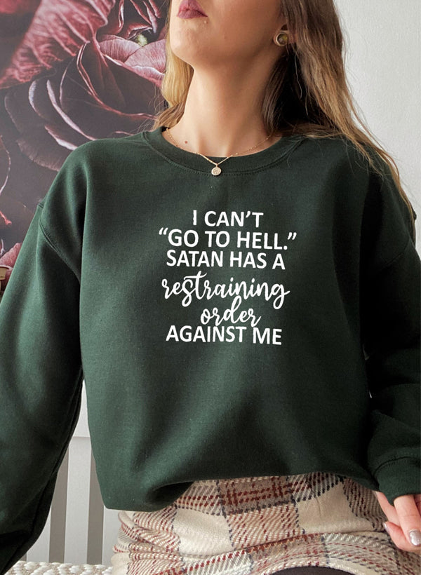 I Cant Go To Hell Sweat Shirt-1