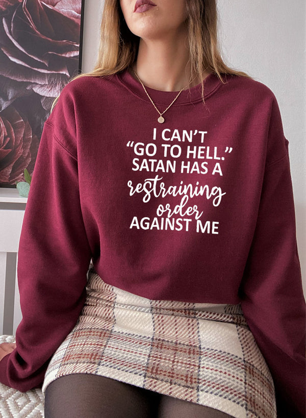 I Cant Go To Hell Sweat Shirt-3
