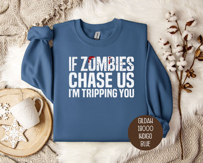 If Zombies Chase Us I'm Tripping You Halloween Sweatshirt-7