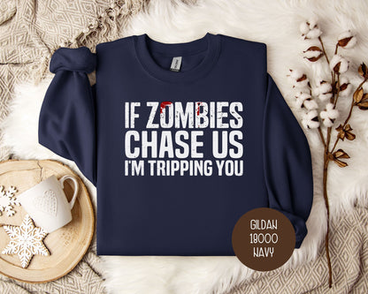 If Zombies Chase Us I'm Tripping You Halloween Sweatshirt-1