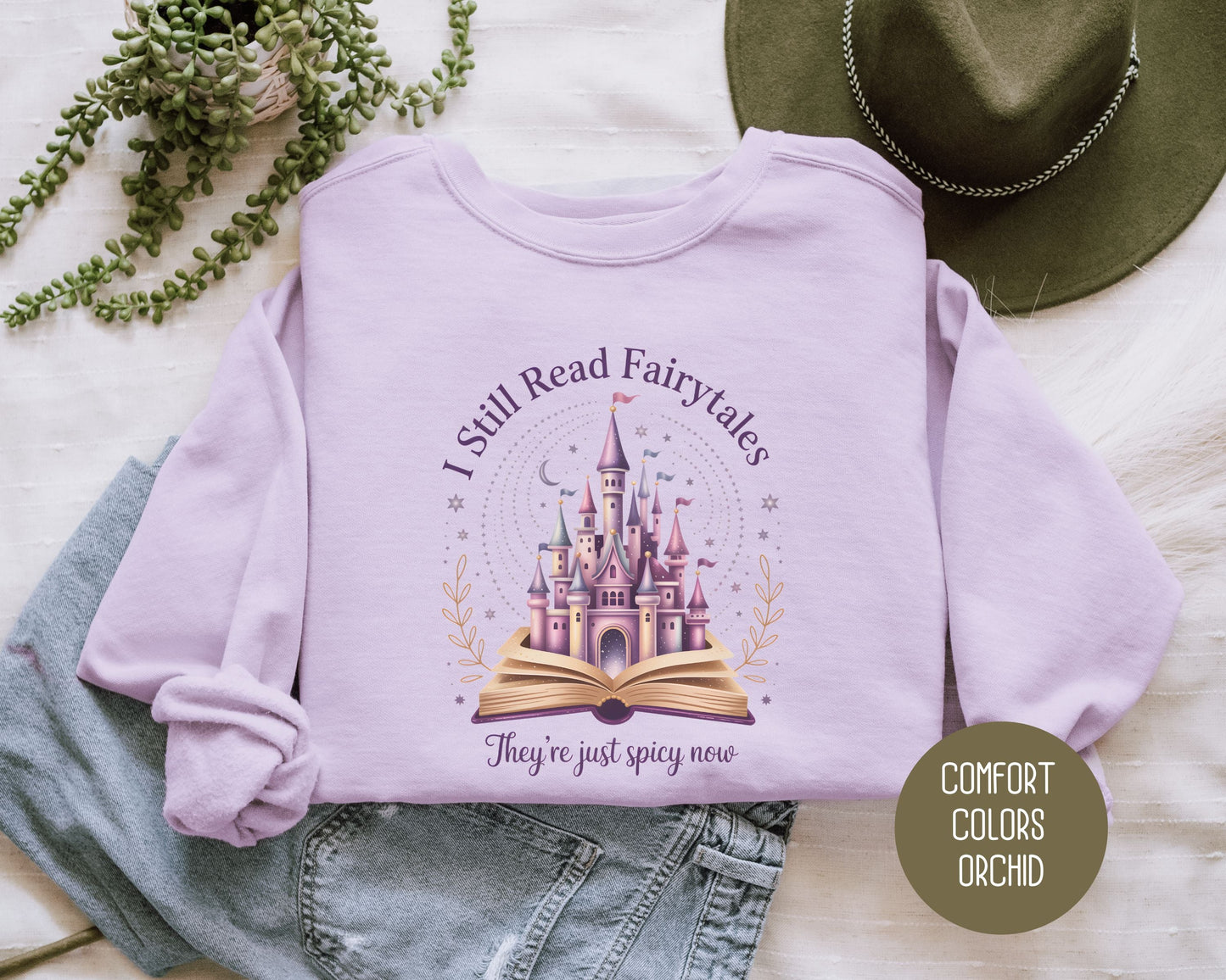 I Still Read Fairy Tales They're Just Spicy Now Comfort Colors Sweatshirt-0