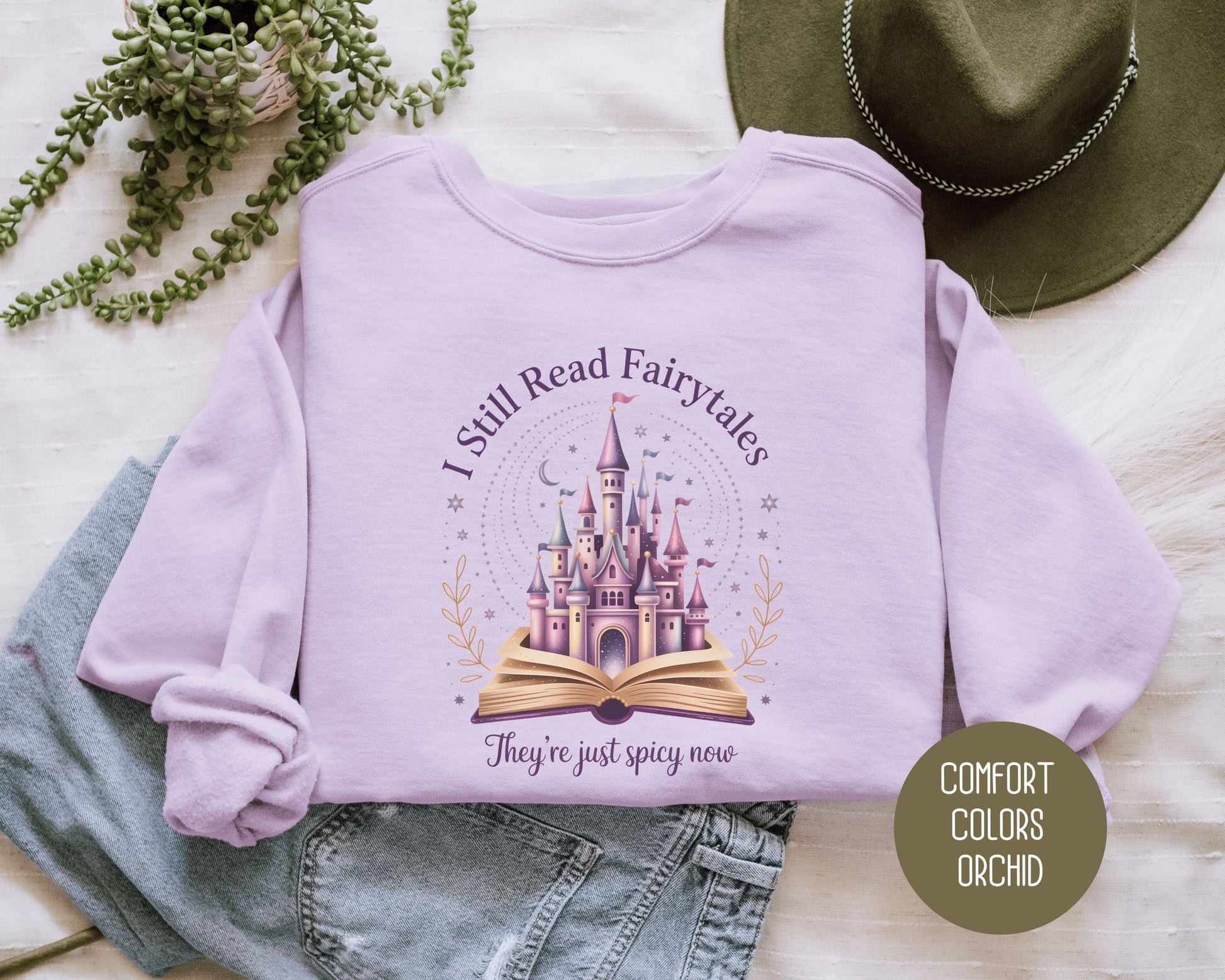 I Still Read Fairy Tales They're Just Spicy Now Comfort Colors Sweatshirt-0